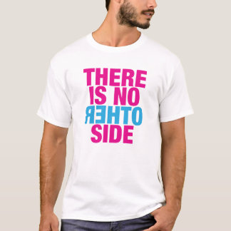 NO-OTHER-SIDE T-Shirt