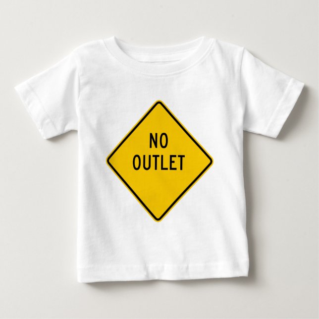 No Outlet Highway Sign Baby T-Shirt (Front)