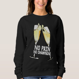No Pain No Champagne  Drinking Party Buddy Tee Wom