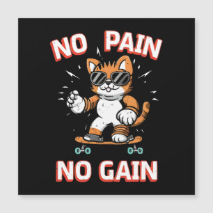 No pain No Gain
