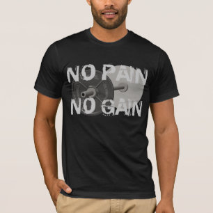 No Pain No Gain Barbell Weightlifting T-Shirt