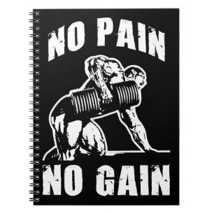 NO PAIN NO GAIN. Bodybuilding Workout Motivational Notebook