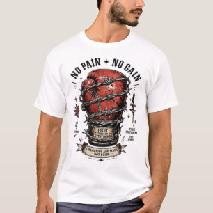 No Pain No Gain Boxing Motivation T-Shirt