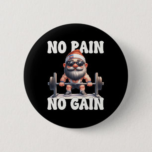 No Pain No Gain Fitness Gnome Love Weightlifting T 6 Cm Round Badge