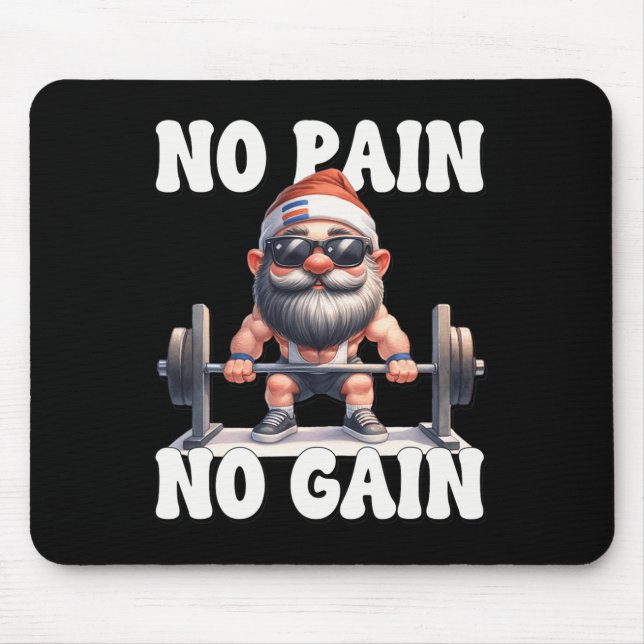 No Pain No Gain Fitness Gnome Love Weightlifting T Mouse Pad (Front)
