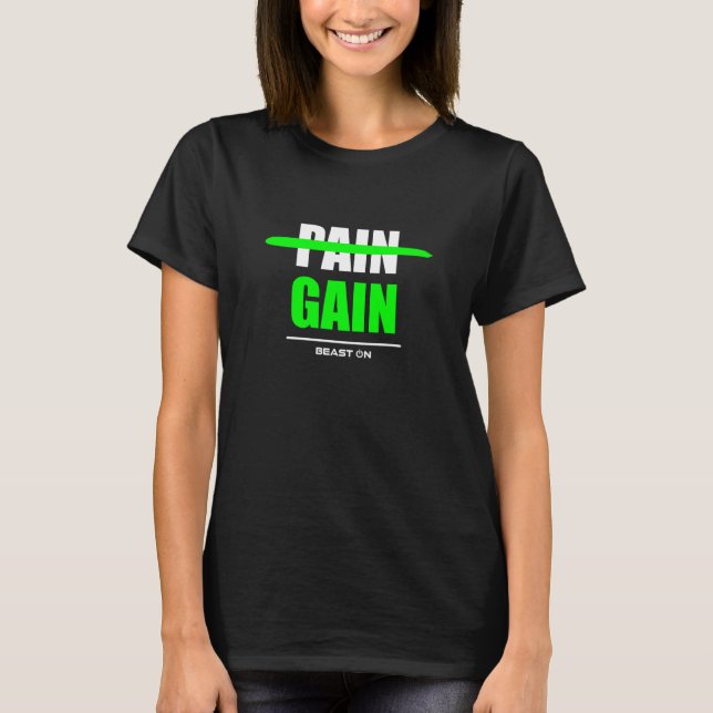No Pain no Gain green Workout Fitness Motivation G T-Shirt (Front)