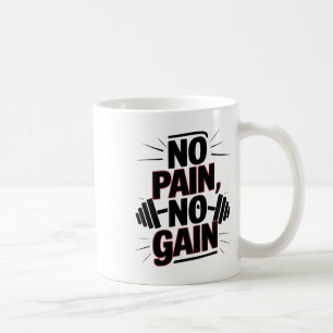 No Pain No Gain Gym Motivation Bodybuilding Quotes Coffee Mug