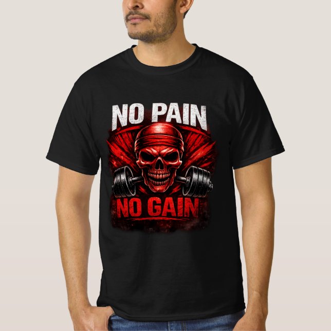 No Pain No Gain Gym Motivation T-Shirt | Hardcore  (Front)
