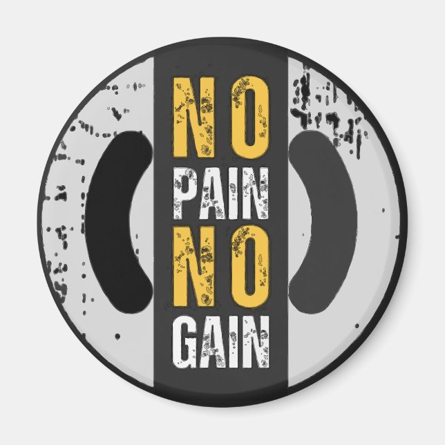 No Pain No Gain Magnet (Front)