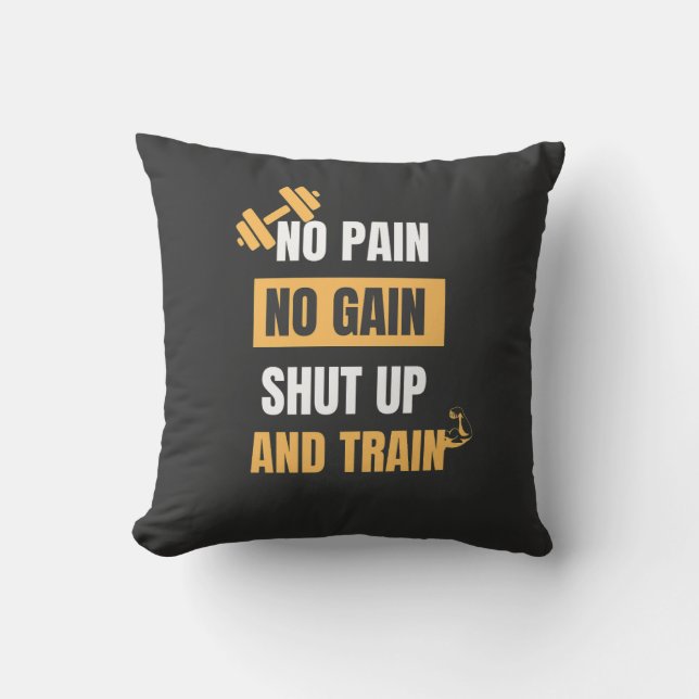 No Pain No Gain-Motivational Fitness Quote Pillows (Front)