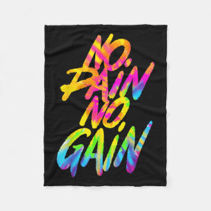 No Pain No Gain Motivational Gym Humor Tie Dye Wei Fleece Blanket