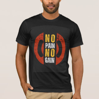 No Pain No Gain Motivational Gym T-Shirt