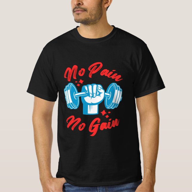 No Pain No Gain – Motivational Gym T-Shirt for Men (Front)