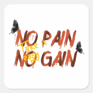 No Pain No Gain Square Sticker