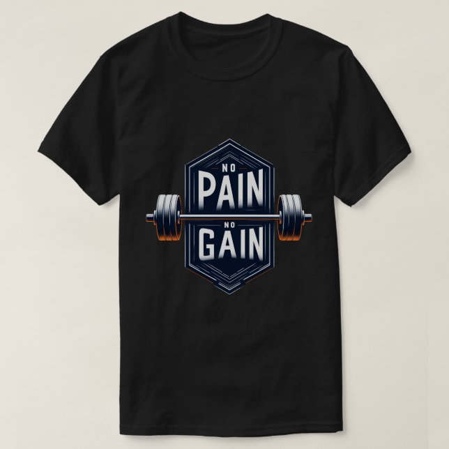 No Pain No Gain T-Shirt (Design Front)