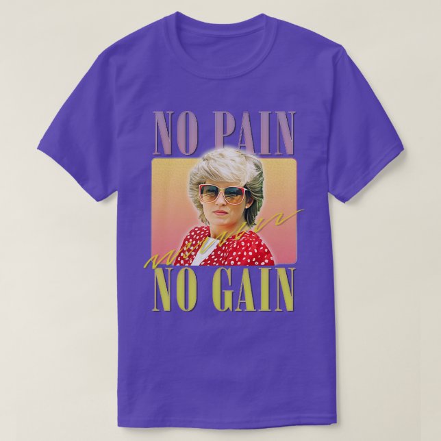 No Pain No Gain T-Shirt (Design Front)
