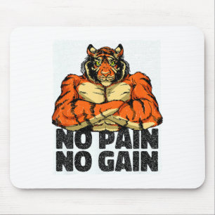 No Pain No Gain Tiger Gym Workout Mma Bodybuilding Mouse Pad