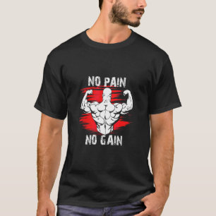 No Pain No Gain Weightlifter Design T-Shirt