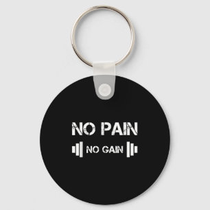 No Pain No Gain Workout Motivation  Key Ring