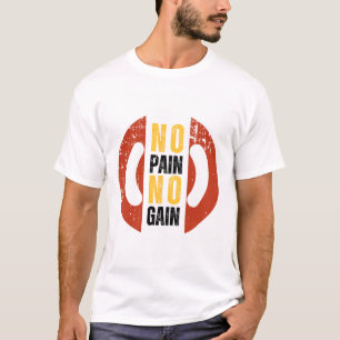 No Pain No - Motivational Fitness Design T-Shirt