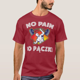 No Pain No Paczki Fat Tuesday Funny Gym w T-Shirt