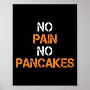 No Pain No Pancakes Gym Workout Fitness Powerlifti Poster