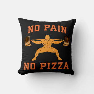 No Pain, No Pizza - Carbs - Funny Workout Novelty Cushion