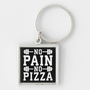 No Pain, No Pizza - Carbs - Funny Workout Novelty Key Ring
