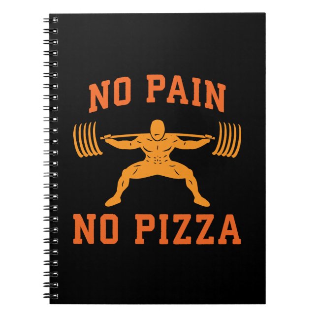 No Pain, No Pizza - Carbs - Funny Workout Novelty Notebook (Front)