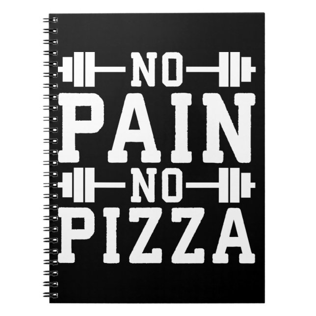 No Pain, No Pizza - Carbs - Funny Workout Novelty Notebook (Front)