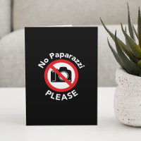 No Paparazzi Please - No Photography