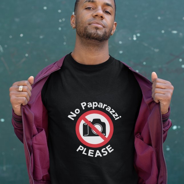 No Paparazzi Please - No Photography T-Shirt (Creator Uploaded)