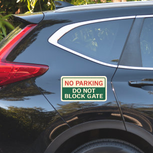 No Parking Do Not Block Gate Sign 