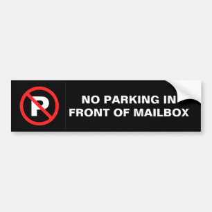 No Parking in front of mailbox Bumper Sticker