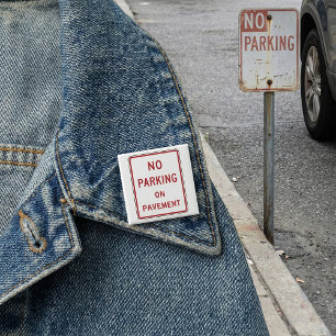 No Parking on Pavement Traffic Warning Sign  15 Cm Square Badge