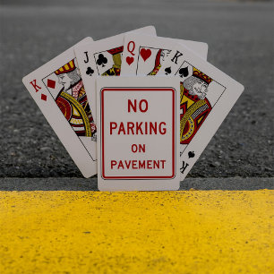 No Parking on Pavement Traffic Warning Sign Playing Cards