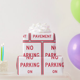 No Parking on Pavement Traffic Warning Sign  Wrapping Paper