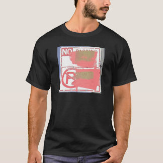 NO PARKING T-Shirt
