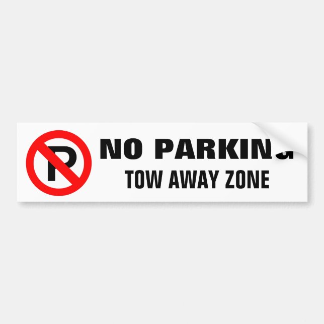 No Parking Tow Away Zone Warning Sign Bumper Sticker (Front)