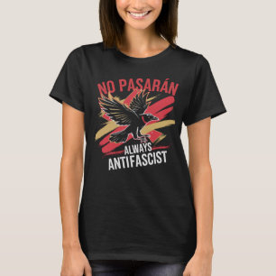 No Pasaran Antifascist Political Activism Freedom T-Shirt