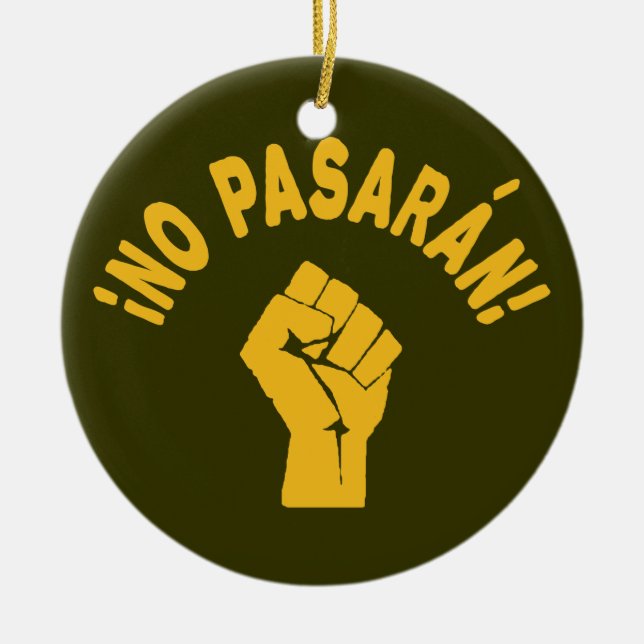 No Pasaran - They Shall Not Pass Ceramic Ornament (Front)