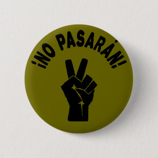 No Pasaran - They Shall Not Pass Peaceful Protest 6 Cm Round Badge