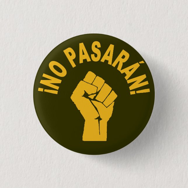 No Pasaran - They Shall Not Pass Protest 3 Cm Round Badge (Front)
