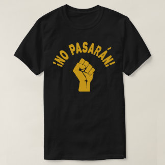 No Pasaran - They Shall Not Pass T-Shirt