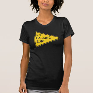 No Passing Zone Womens T-Shirt