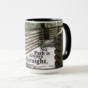 No Path is Always Straight Mug