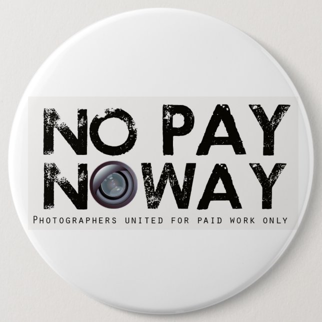 No pay No way! 6 Cm Round Badge (Front)