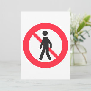 No Pedestrians Road Sign Invitation