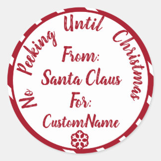 No Peeking Until Christmas Christmas Gift Classic Round Sticker