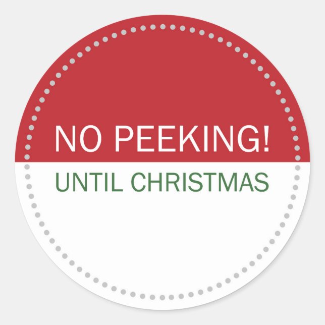 No Peeking Until Christmas Red White Classic Round Sticker (Front)